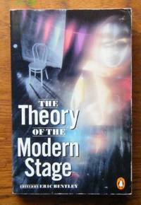cover of The Theory of the Modern Stage: An Introduction to Modern Theatre And Drama