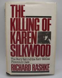 image of The Killing of Karen Silkwood: The Story Behind the Kerr-McGee Plutonium Case