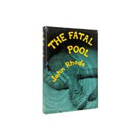 The Fatal Pool by John Rhode - 1st Edition 1st Printing - 1960 - from Brought to Book Ltd (SKU: 005499)