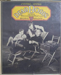 image of Dear Boris: The Life of William Henry Pratt, A. K. A. Boris Karloff