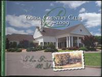 Coosa Country Club 1909-2009: The First Hundred Years