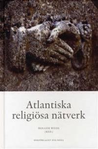 Atlantiska religiösa nätverk. Transoceana…