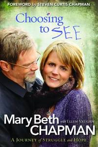 image of Choosing to See: A Journey Of Struggle And Hope