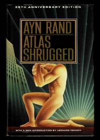 Atlas Shrugged: 35th Anniversary Edition