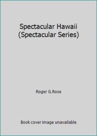 Spectacular Hawaii (Spectacular Series)