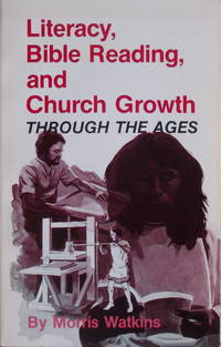 Literacy, Bible Reading, and Church Growth Through the Ages