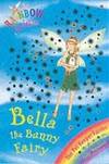 Bella The Bunny Fairy: The Pet Keeper Fairies Book 2 (Rainbow Magic)