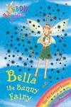 Bella The Bunny Fairy: The Pet Keeper Fairies Book 2 (Rainbow Magic) by Meadows, Daisy - 2006