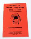 History of Indian Education, 1970 - 1980