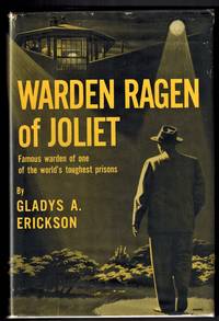 image of Warden Ragen of Joliet ; Famous Warden of One of the World's Toughest Prisons