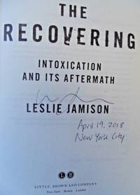 The Recovering: Intoxication (SIGNED, DATED, NEW YORK CITY)