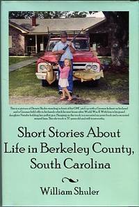 Short Stories About Life In Berkeley County, South Carolina