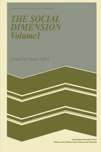 The Social Dimension: Volume 1: European Developments in Social Psychology