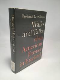 Walks and Talks of an American Farmer in England by Frederick Law Olmsted - 1964