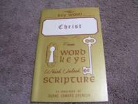 The Key Word - Christ - From Word Keys Which Unlock Scripture