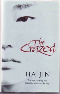 The Crazed by JIN, HA - 2002