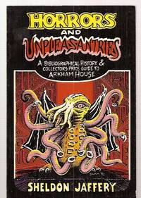 cover of Horrors And Unpleasantries: A Bibliographical History & Collector's Price Guide To Arkham House