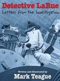 Detective LaRue : Letters from the Investigation