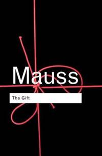 cover of The Gift: The Form and Reason for Exchange in Archaic Societies