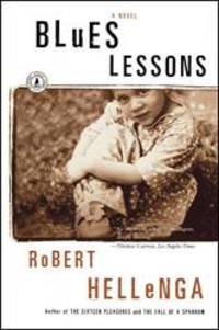 Blues Lessons: A Novel by Robert Hellenga - 2003-01-02