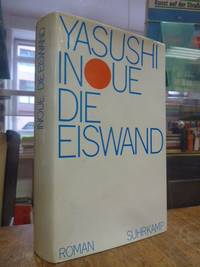 Die Eiswand - Roman, by Yasushi Inoue - First Edition - 1968 - from Antiquariat Orban & Streu GbR (SKU: 2035CB)