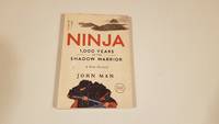 Ninja: 1,000 Years Of The Shadow Warrior: (Uncorrected Proof/Arc)