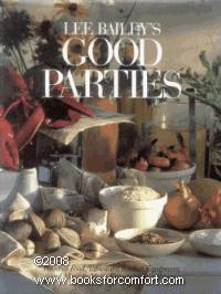 Lee Bailey¦s Good Parties