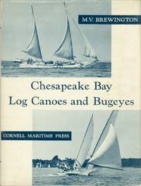 Chesapeake Bay Log Canoes and Bugeyes