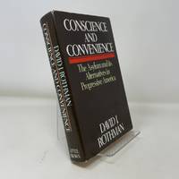 Conscience and convenience: The asylum and its alternatives in progressive America