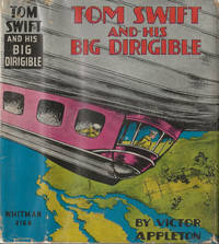 Tom Swift and His Big Dirigible by Victor Appleton - Hardcover - 1930 - from Bujoldfan (SKU: 04012203tomswift33gr)
