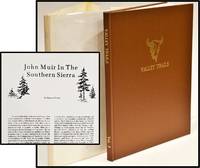 John Muir in the Southern Sierra; (Tweed, William) Valley Trails, Volume Three