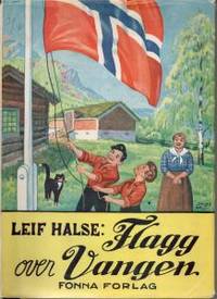 Flagg over Vangen. Forteljing om vangsgutane