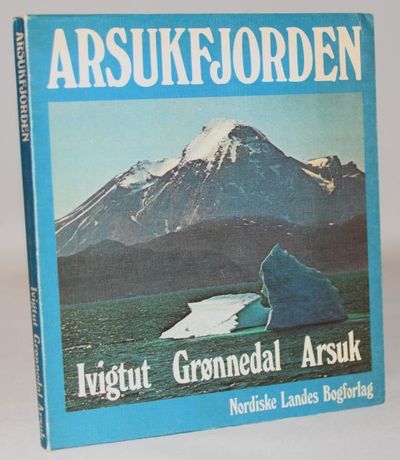 Arsukfjorden - Ivigtut, Grønnedal, Arsuk.