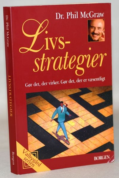 Livsstrategier - gør det, der virker, gør det,…