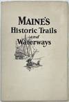 Historic Trails and Waterways of Maine