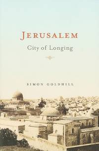 Jerusalem: City of Longing