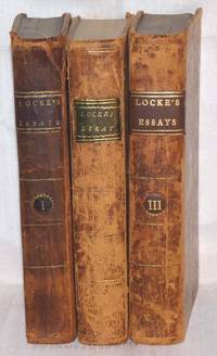 An Essay Concerning Human Understanding (Complete in 3 Volumes) by John Locke - 1806