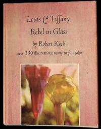 Lewis C. Tiffany, Rebel in Glass