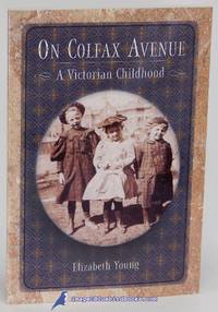 On Colfax Avenue: A Victorian Childhood (Number 9 in Colorado History series)
