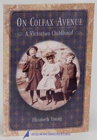 On Colfax Avenue: A Victorian Childhood Number 9 in Colorado History  series