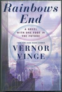Rainbow's End by Vernor Vinge - First edition - 2006 - from Evening Star Books (SKU: 00008420)