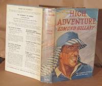 cover of HIGH ADVENTURE -- FIRST Edition -- SIGNED By Hillary & Lowe