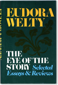 The Eye of the Story: Selected Essays & Reviews