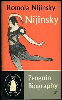 Nijinsky (Penguin Books Series No. 1410) by Nijinsky, Romola (His Wife) - 1960