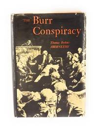 The Burr Conspiracy by Abernethy, Thomas Perkins - 1954-01-01