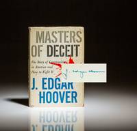 Masters of Deceit; The Story of Communism in America and How to Fight It by Hoover, J. Edgar - 1958