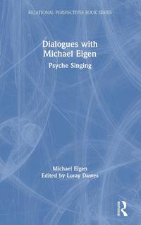 Dialogues with Michael Eigen: Psyche Singing