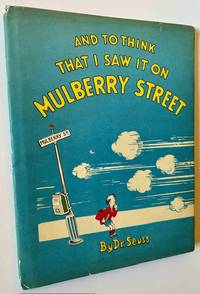 And to Think I Saw It on Mulberry Street (The 11th Printing)