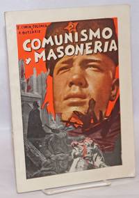 Comunismo y Masoneria by Colomer, Eduardo Comin and Alejandro Botzaris - 1951