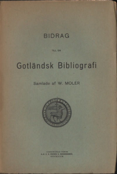 BIDRAG TILL EN GOTLÄNDSK BIBLIOGRAFI.